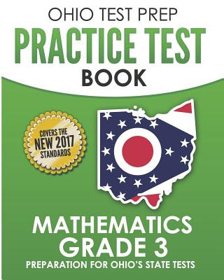 Knjiga Ohio Test Prep Practice Test Book Mathematics Grade 3: Preparation for Ohio's State Tests for Mathematics O Hawas