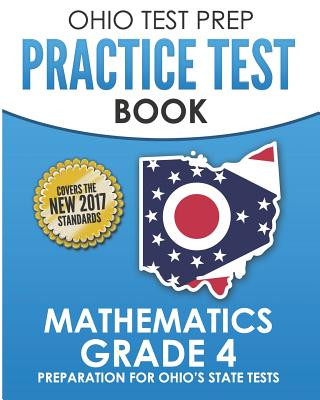 Knjiga Ohio Test Prep Practice Test Book Mathematics Grade 4: Preparation for Ohio's State Tests for Mathematics O Hawas