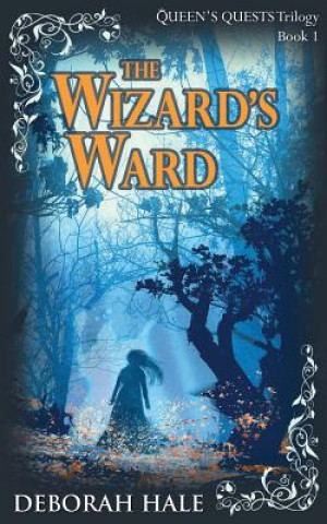 Knjiga The Wizard's Ward Deborah Hale