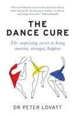 Könyv Dance Cure Peter Lovatt