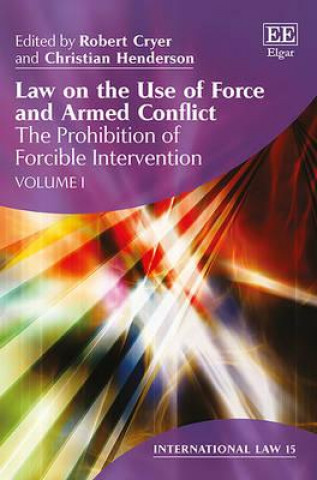 Kniha Law on the Use of Force and Armed Conflict 