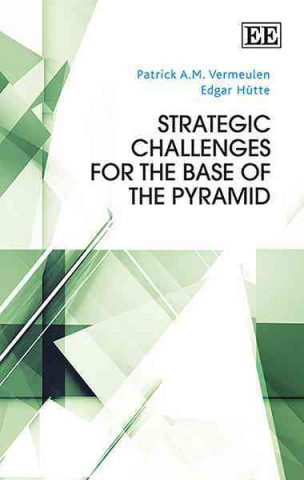 Książka Strategic Challenges for the Base of the Pyramid Patrick A. M. Vermeulen