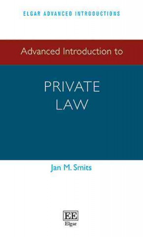 Knjiga Advanced Introduction to Private Law Jan M. Smits