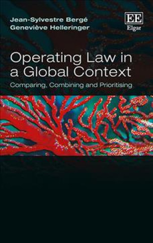 Knjiga Operating Law in a Global Context Jean-Sylvestre Bergé