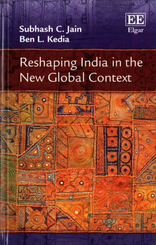 Kniha Reshaping India in the New Global Context Subhash C. Jain