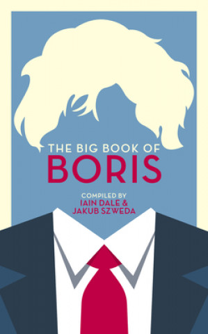 Carte Big Book of Boris Iain Dale