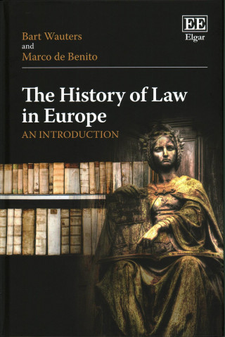 Carte History of Law in Europe Bart Wauters