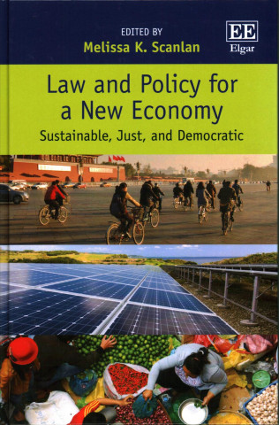 Kniha Law and Policy for a New Economy - Sustainable, Just, and Democratic 