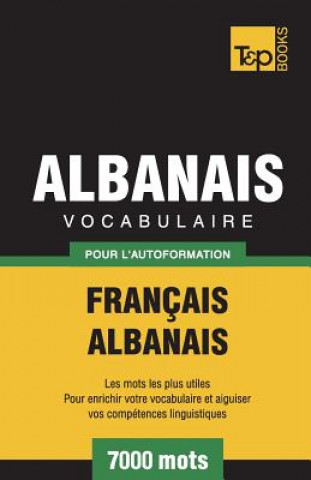 Kniha Vocabulaire Francais-Albanais pour l'autoformation - 7000 mots Andrey Taranov