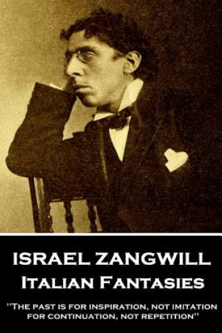 E-kniha Italian Fantasies Israel Zangwill