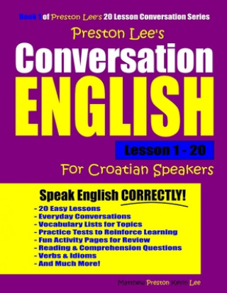 Kniha Preston Lee's Conversation English For Croatian Speakers Lesson 1 - 20 Matthew Preston