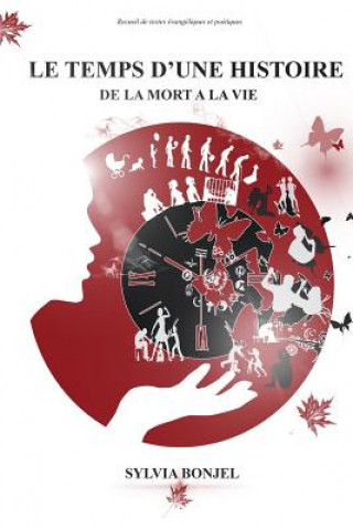 Kniha Le Temps d'Une Histoire: de la Mort ? La Vie Jean-Paul Ndongo