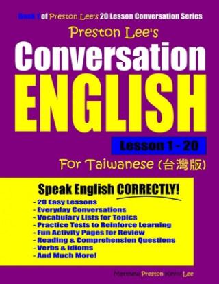 Kniha Preston Lee's Conversation English For Taiwanese Lesson 1 - 20 Matthew Preston