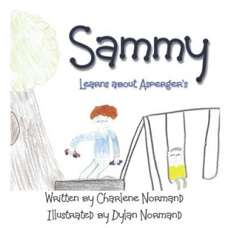 Kniha Sammy Learns About Asperger's Dylan Normand