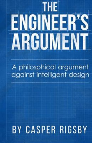 Knjiga The Engineer's Argument Casper Rigsby