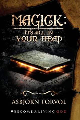 Kniha Magick: It's All In Your Head Timothy Donaghue