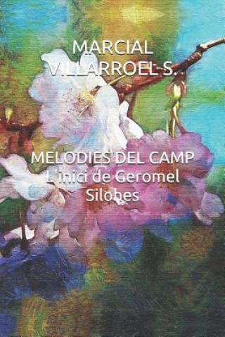 Carte Melodies del Camp l'Inici de Geromel Silohes Marcial Villarroel S
