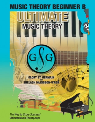 Kniha Music Theory Beginner B Ultimate Music Theory Shelagh McKibbon-U'Ren