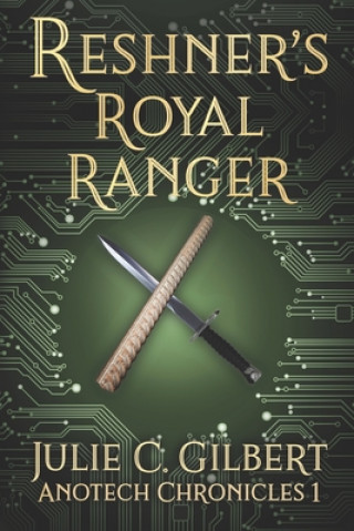 Kniha Reshner's Royal Ranger Julie C Gilbert