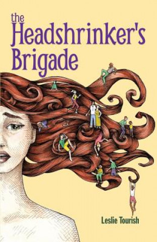 Книга The Headshrinker's Brigade Leslie Tourish
