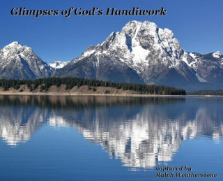 Könyv Glimpses of God's Handiwork Ralph Weatherstone