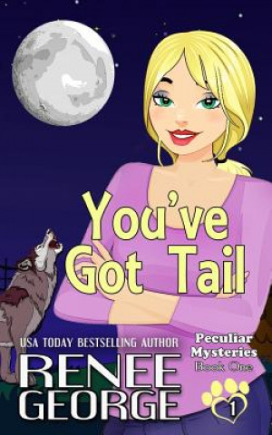 Buch You've Got Tail Renee George