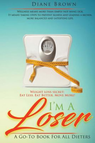 Książka I'm a Loser: A Go-To Book for All Dieters J E M