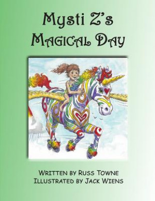 Kniha Mysti Z's Magical Day Russ Towne