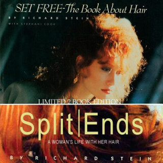 Knjiga Set Free The Book about Hair&Split Ends-A woman's Life with her hair: Special 2 Book-Re-issue Richard Stein