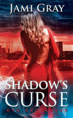 Knjiga Shadow's Curse Jami Gray