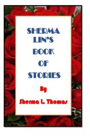 Carte Shermalin's Book of Stories Sherma L Thomas