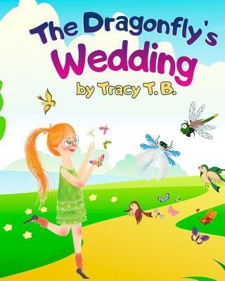 Kniha The Dragonfly's Wedding Tracy T B