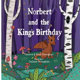 Knjiga Norbert and the King's Birthday Vanessa Monaghan