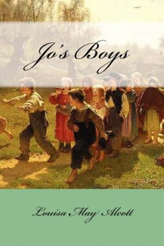 Kniha Jo's Boys Louisa May Alcott