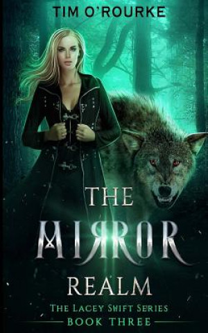 Książka The Mirror Realm (Book Three) Tim O'Rourke