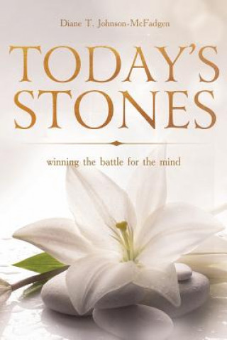 Carte Today's Stones Diane T Johnson-McFadgen