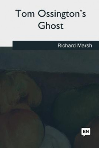 Carte Tom Ossington's Ghost Richard Marsh