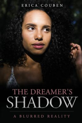 Carte The Dreamer's Shadow: A Blurred Reality Erica Couben
