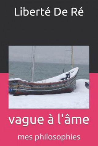 Buch vague a l'ame Liberte de Re