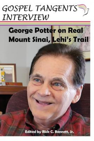 Buch George Potter on Real Mt. Sinai, Lehi's Trail George Potter