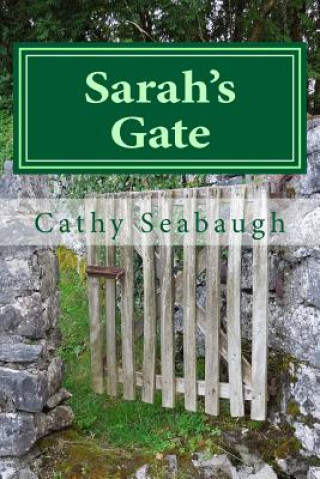 Βιβλίο Sarah's Gate Cathy E Seabaugh
