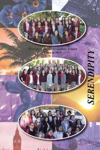 Carte Serendipity: Found Poems From Ramona Convent's Class of 2019 Ramona Convent's Class of 2019