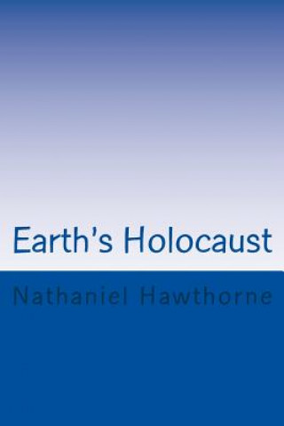 Buch Earth's Holocaust Nathaniel Hawthorne