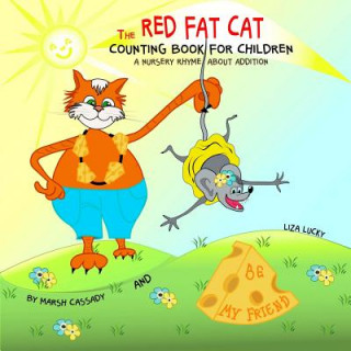 Книга The Red Fat Cat Counting Book for Children: A Nursery Rhyme about Addition, First 5 Numbers, Math Book for Kids, Picture Books for Children Ages 4-6, Liza Lucky