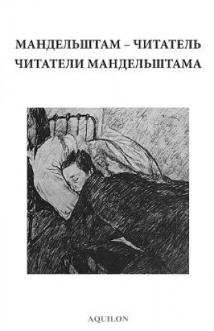 Kniha Mandelshtam the Reader / Mandelshtam's Readers Oleg Lekmanov
