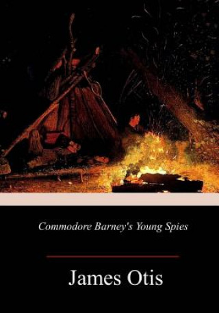 Carte Commodore Barney's Young Spies James Otis
