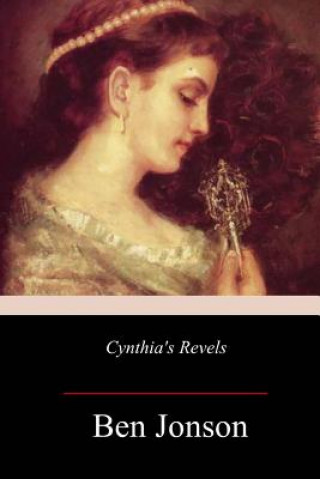 Kniha Cynthia's Revels Ben Jonson