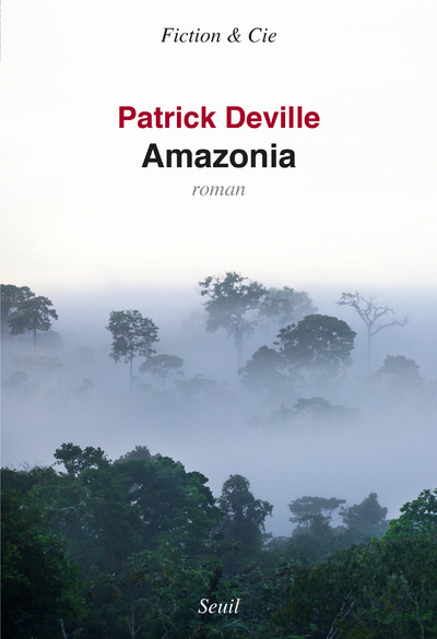 Kniha Amazonia Patrick Deville