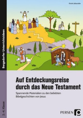 Kniha Auf Entdeckungsreise durch das Neue Testament Kirstin Jebautzke