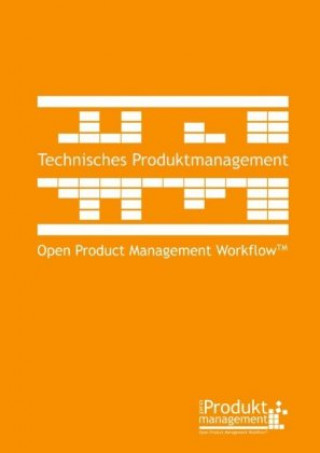 Kniha Technisches Produktmanagement nach Open Product Management Workflow Frank Lemser